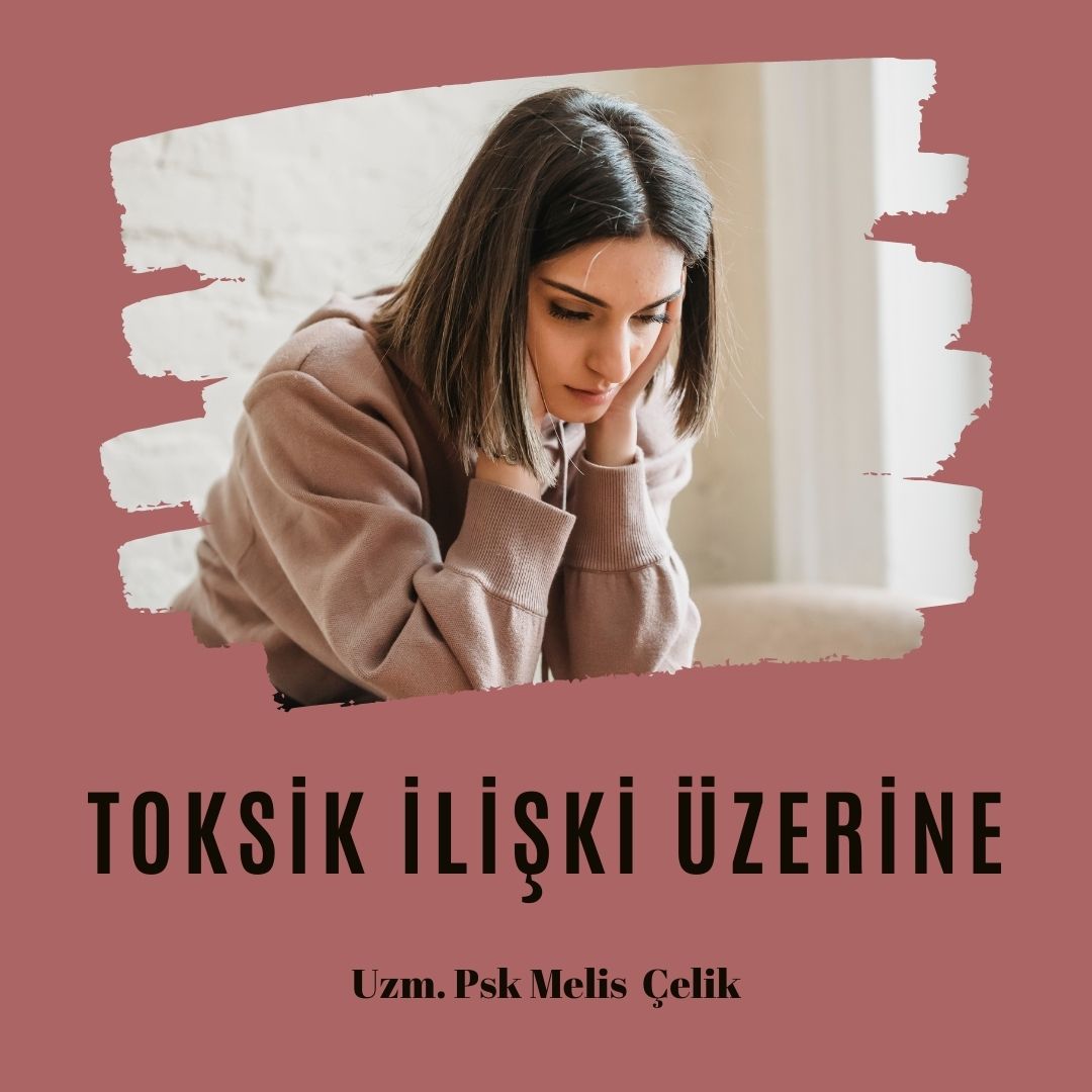 Toksik İlişki Üzerine..